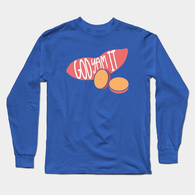 Yam Potato Pun Long Sleeve T-Shirt by Shirts That Bangs